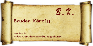 Bruder Károly névjegykártya